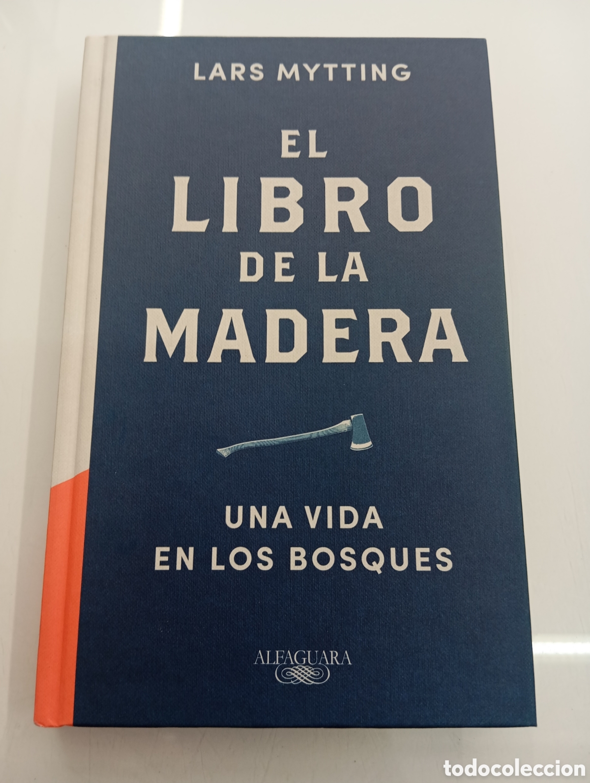 Libros de segunda mano: LARS MYTTING EL LIBRO DE LA MADERA UNA VIDA EN LOS BOSQUES ALFAGUARA 2016 PRIMERA EDICION CARTONE