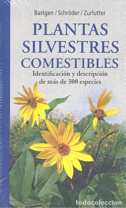 Libros de segunda mano: PLANTAS SILVESTRES COMESTIBLES. - Bastgen, Christa.