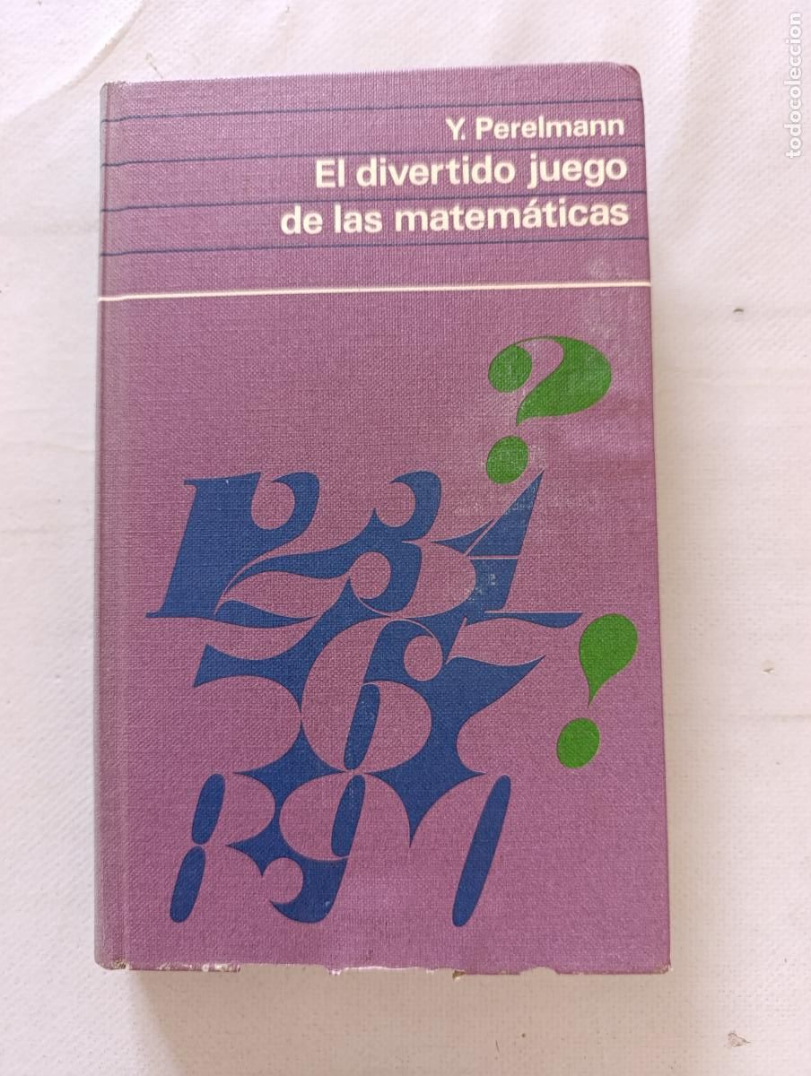 Libros de segunda mano de ciencias: EL DIVERTIDO JUEGO DE LAS MATEMATICAS - Y. PERELMANN - CIRCULO DE LECTORES - TAPA DURA (365)