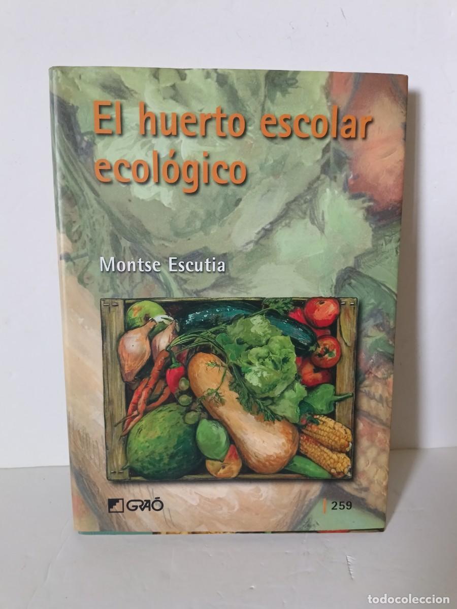 Libros de segunda mano: El huerto escolar ecol&oacute;gico