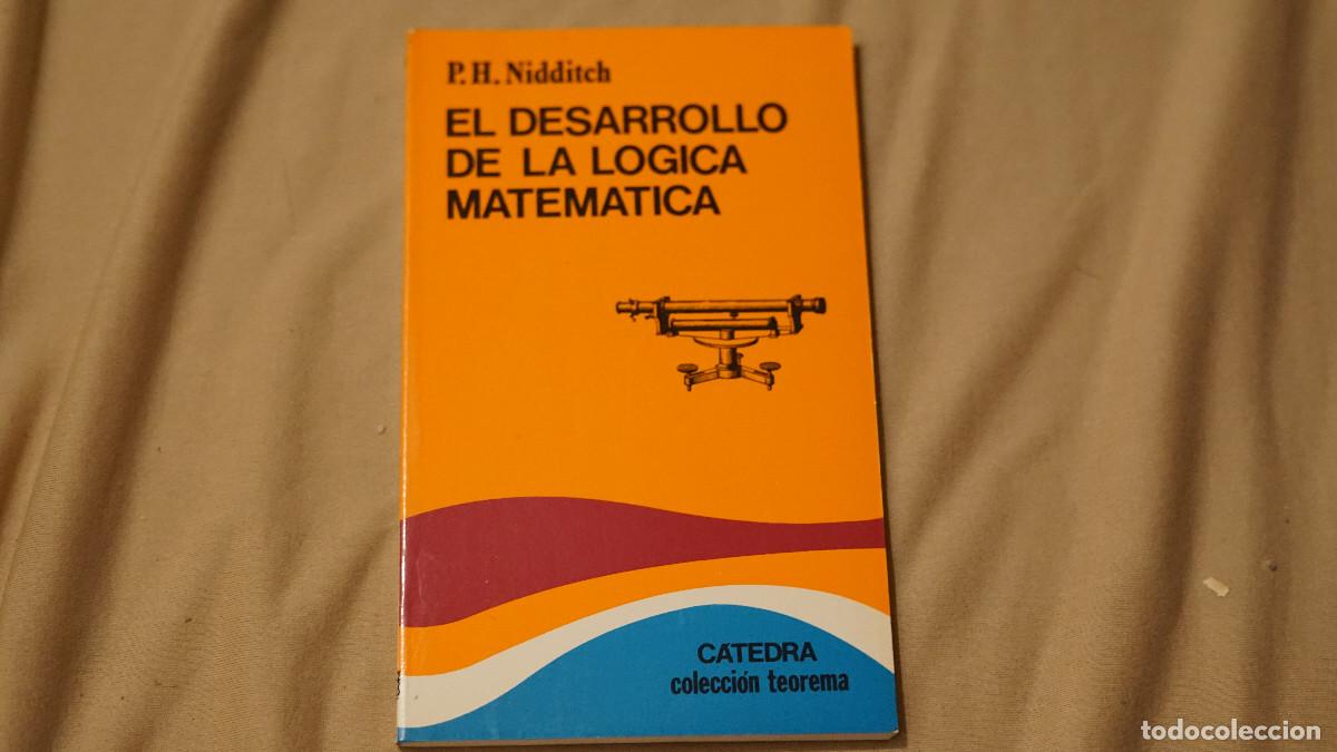 Libros de segunda mano de ciencias: P. H. Nidditch - El desarrollo de lal&oacute;gica matem&aacute;tica - Foto 1
