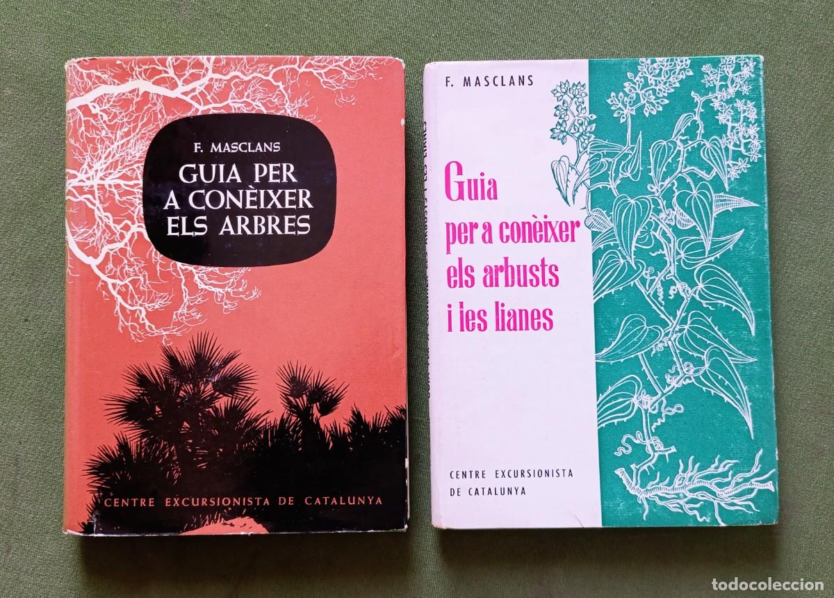 Libros de segunda mano: GUIA PER A CON&Egrave;IXER ELS ARBRES / GUIA PER A CON&Egrave;IXER ELS ARBUSTS I LES LIANES - F. MASCLANS.