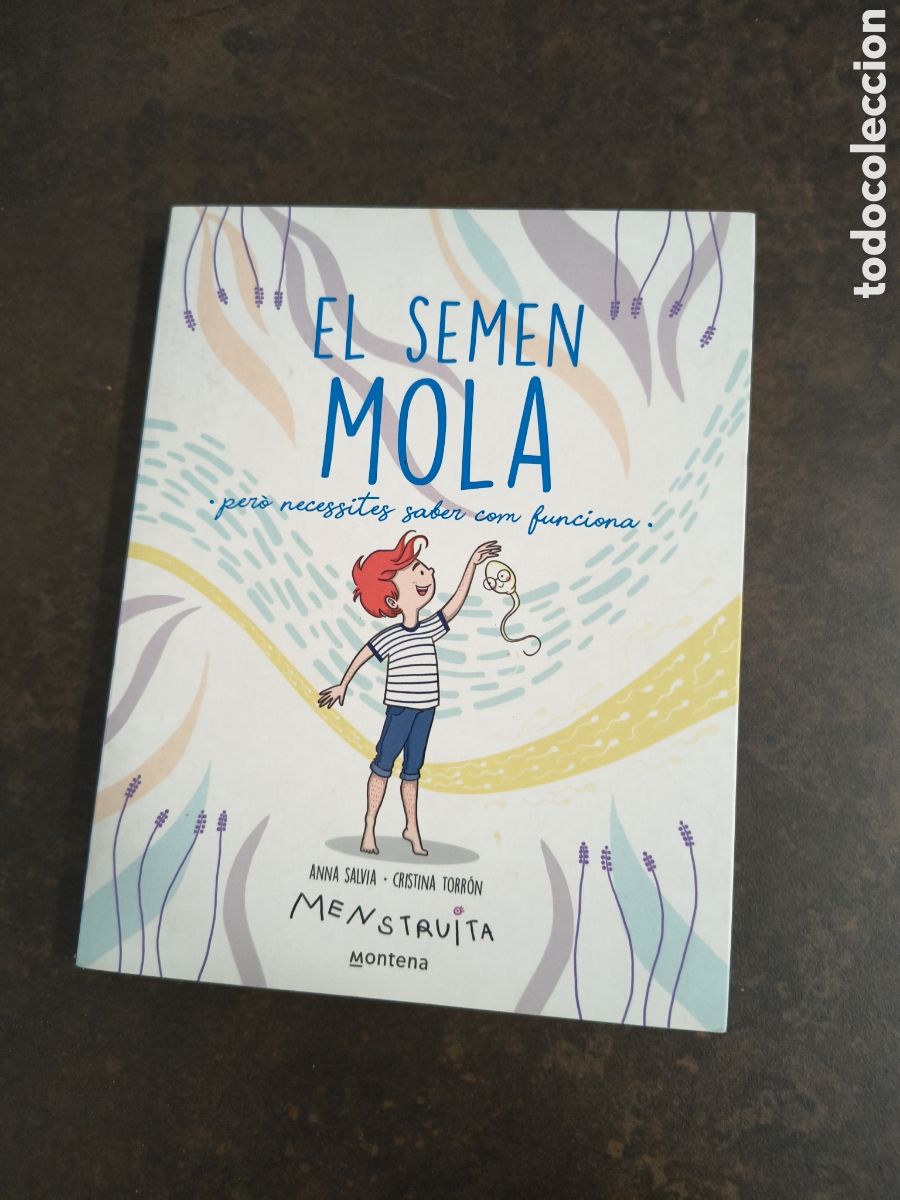 Libros de segunda mano: EL SEMEN MOLA DE ANNA SALVIA I CRISTINA TORRON (MONTENA)