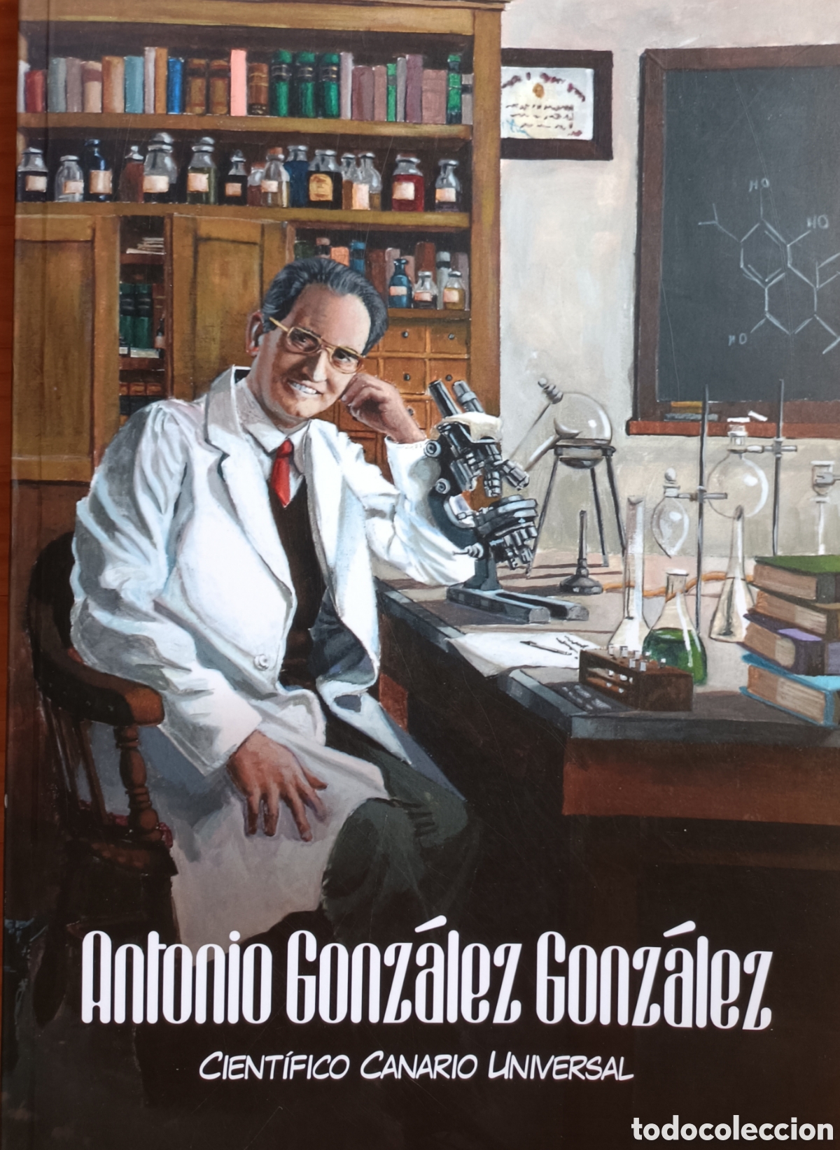 Libros de segunda mano: Antonio Gonz&aacute;lez Gonz&aacute;lez. Cient&iacute;fico canario universal. (C&oacute;mic)