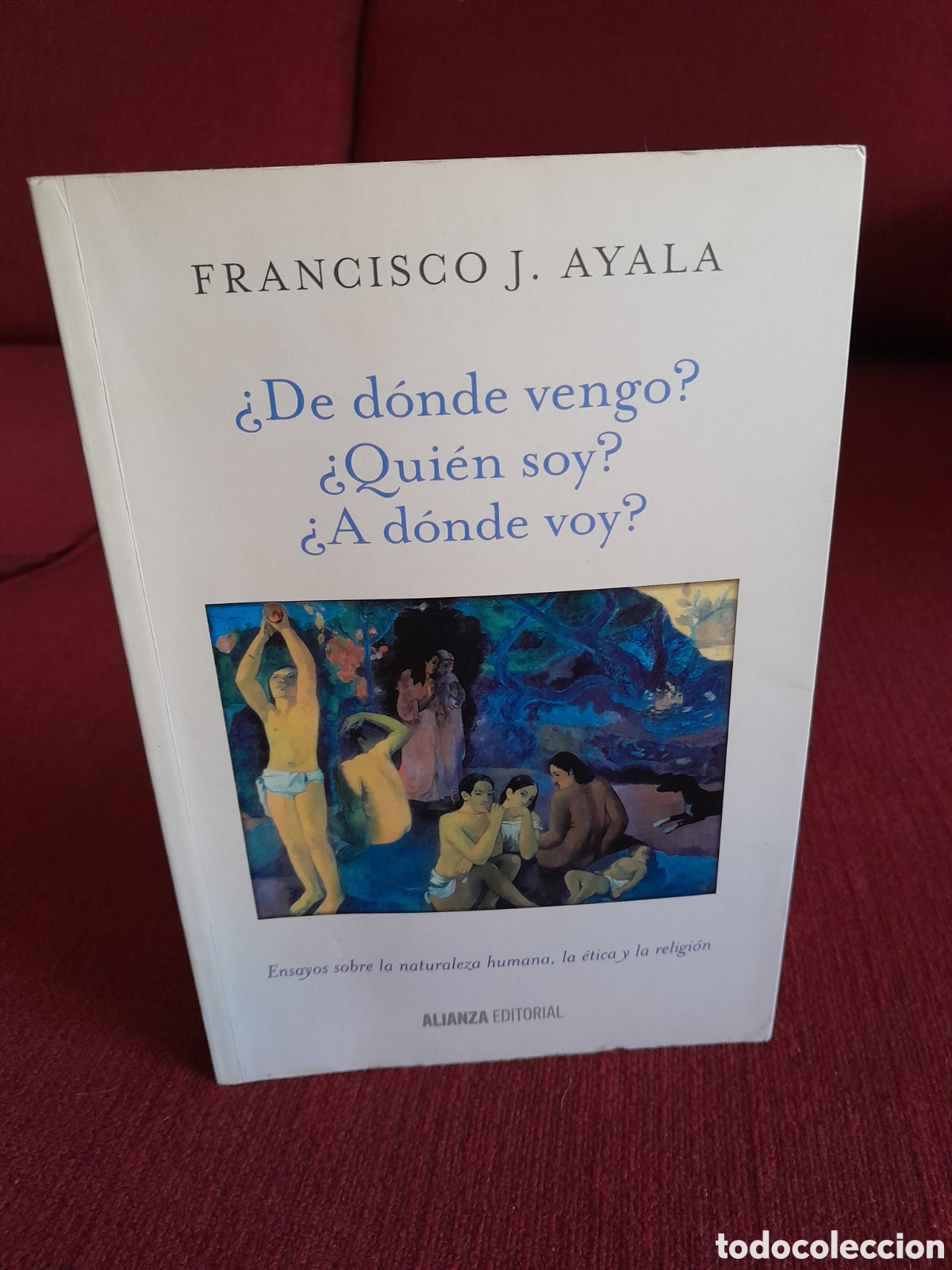 Libros de segunda mano: &iquest;De d&oacute;nde vengo? &iquest;Qui&eacute;n soy? &iquest;A d&oacute;nde voy?.Francisco J.Ayala.