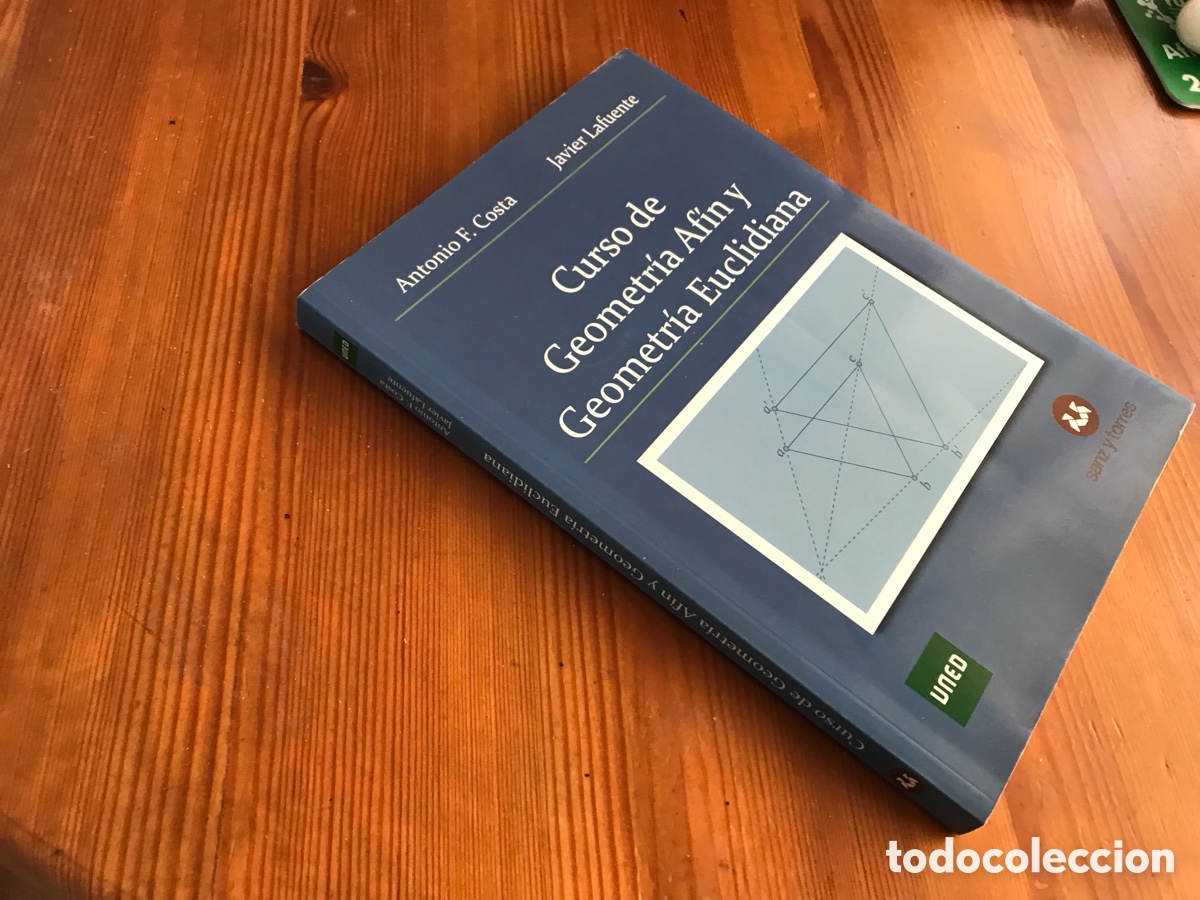 Libros de segunda mano de ciencias: Curso de geometr&iacute;a af&iacute;n y geometr&iacute;a euclidiana. Uned. Antonio F. Costa. Javier Lafuente