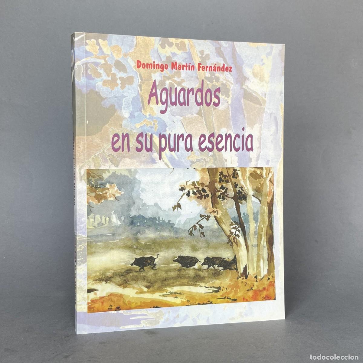 Libros de segunda mano: A&ntilde;o 2005 - AGUARDOS EN SU PURA ESENCIA - Caza - Extremadura - Mayor - Jabal&iacute;