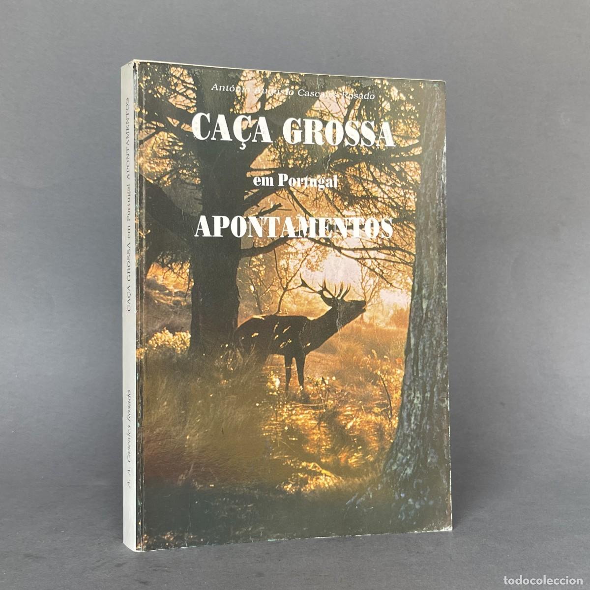 Libros de segunda mano: A&ntilde;o 1991 - Ca&ccedil;a Grossa em Portugal - Apontamentos - Rosado - Caza Mayor