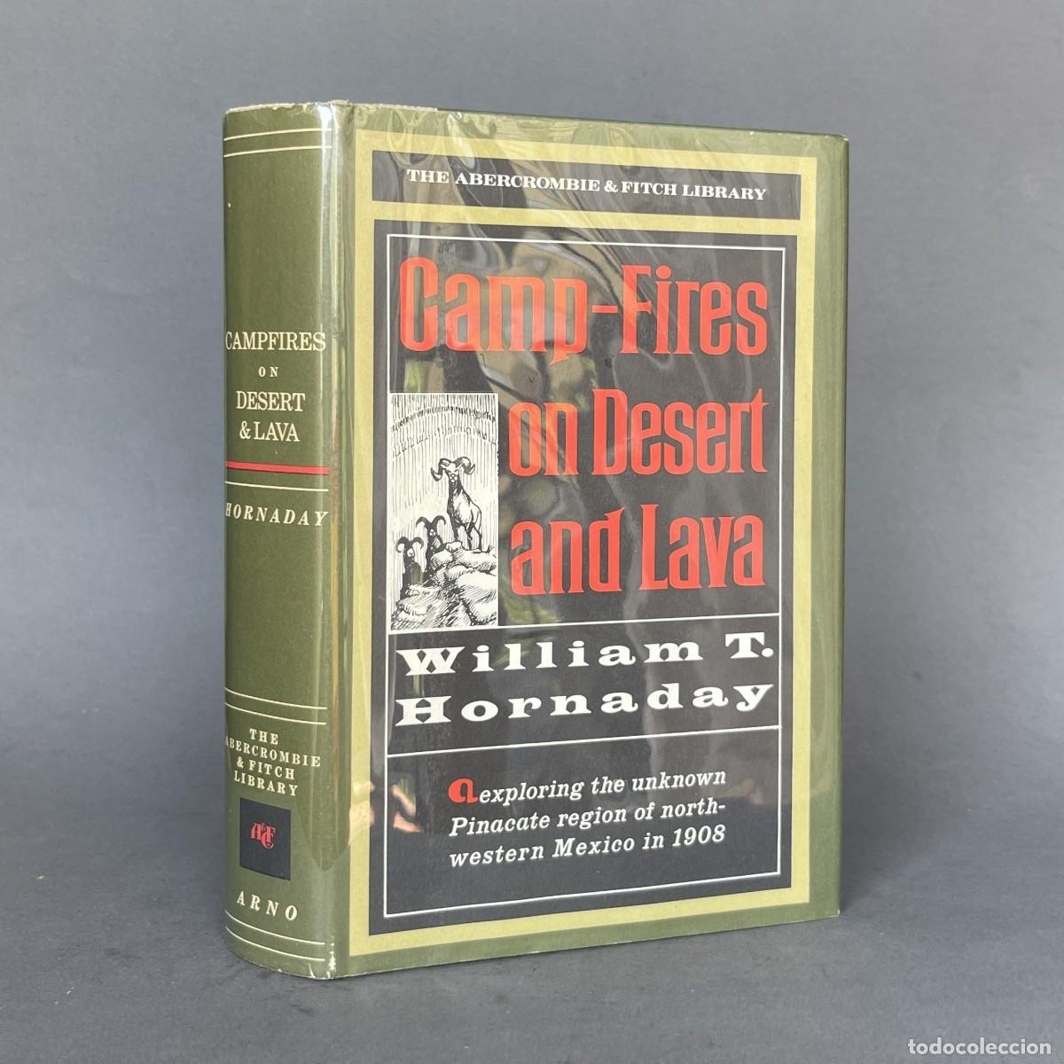 Libros de segunda mano: A&ntilde;o 1967 - Camp-fires on Desert and Lava - William T. Hornaday - Caza