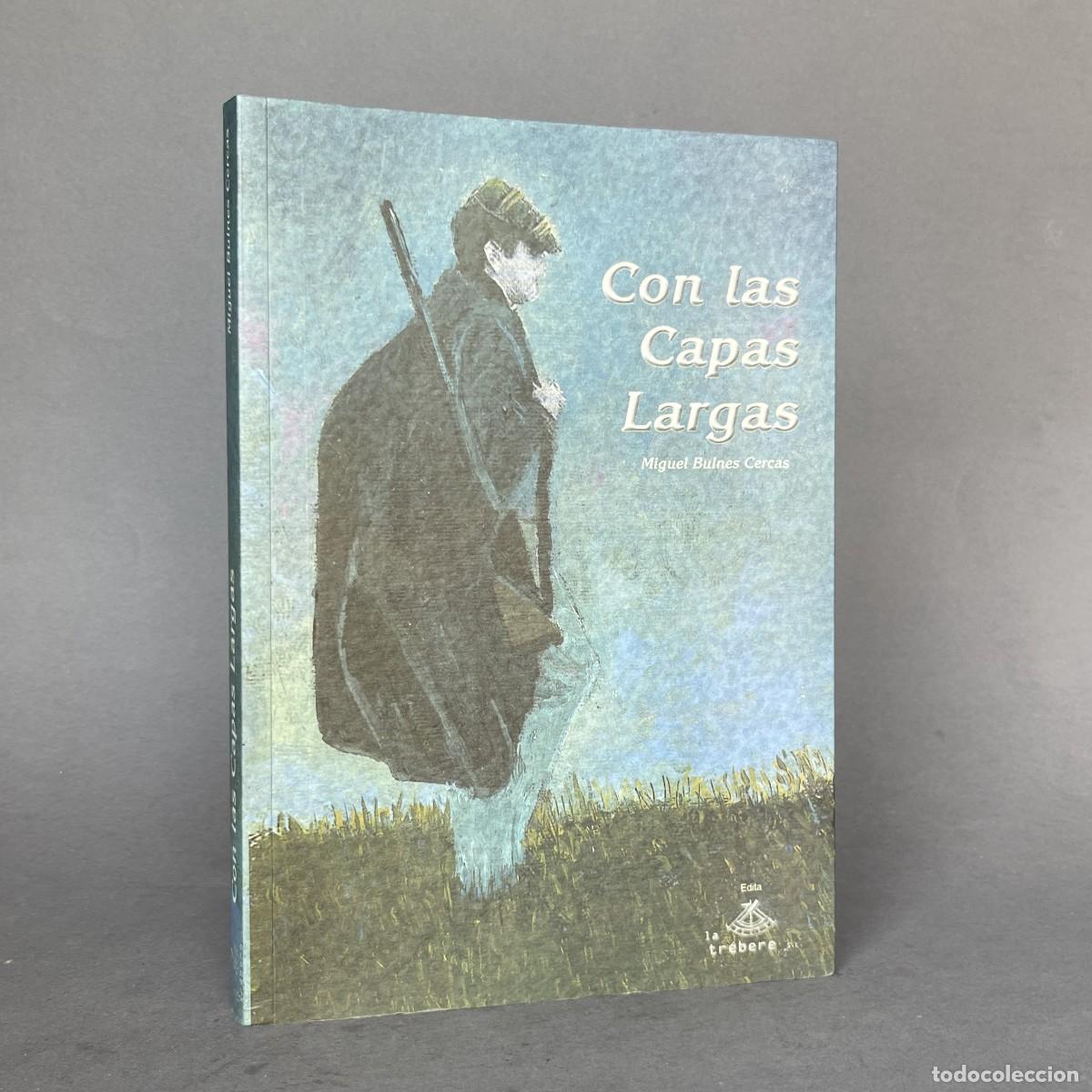 Libros de segunda mano: Con las capas largas - Caza - Poesia - Bulnes Cercas - C&aacute;ceres - perdiz con reclamo