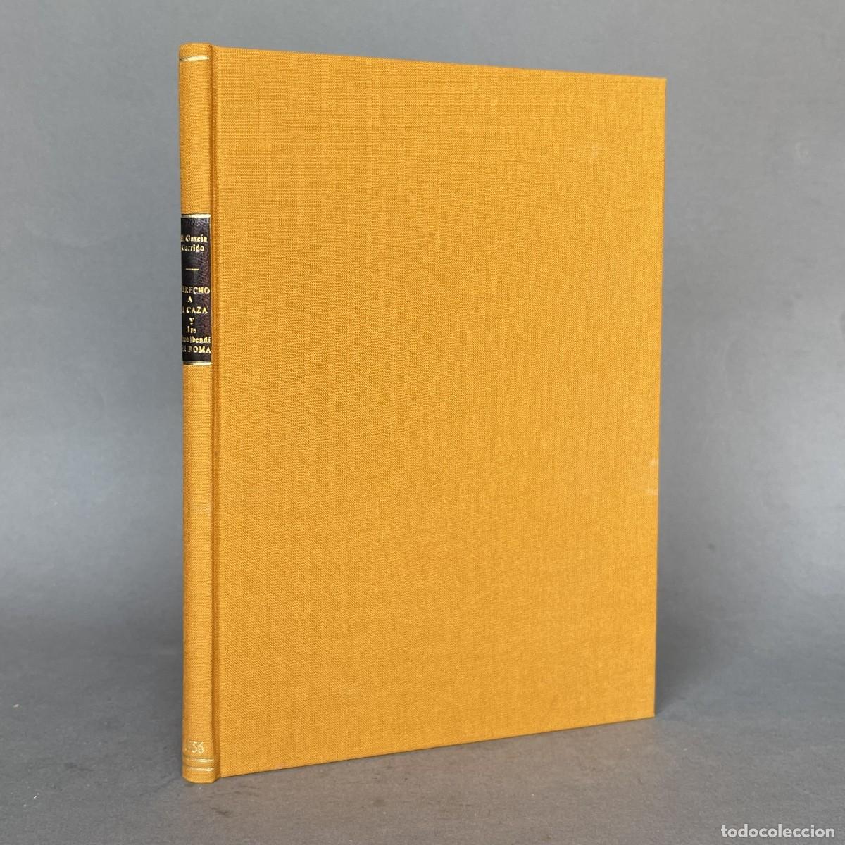 Libros de segunda mano: A&ntilde;o 1956 - Derecho a la caza y ius prohibendi en Roma - Garc&iacute;a Garrido