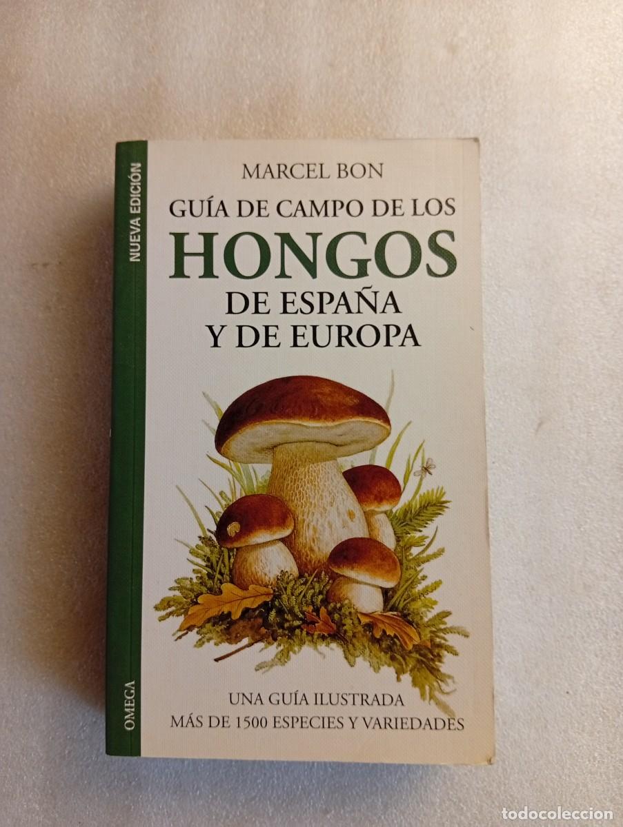 Libros de segunda mano: Gu&iacute;a de campo de los hongos de Espa&ntilde;a y de Europa de Marcel Bon ediccion