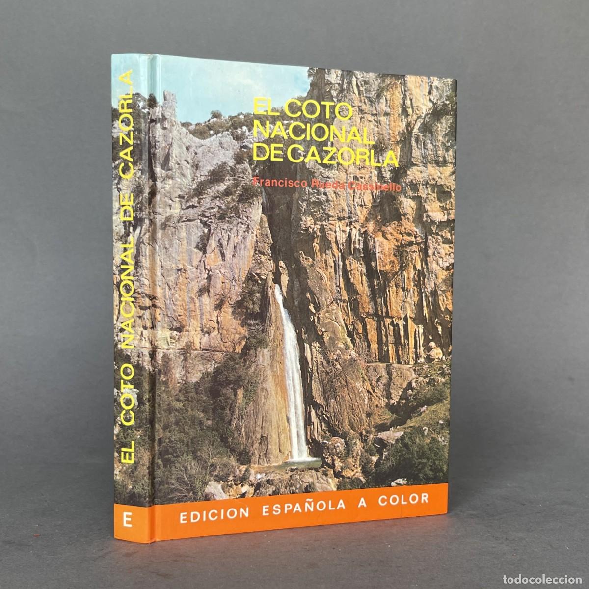Libros de segunda mano: A&ntilde;o 1979 - Coto nacional de Cazorla - Rueda Cassinello - Caza - Ja&eacute;n