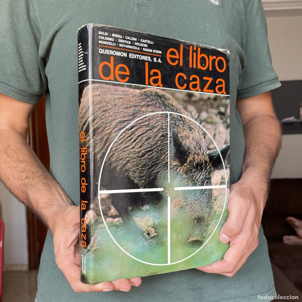 Libros de segunda mano: A&ntilde;o 1967 - El Libro de la Caza - Gianni Baldi, Gianni Brera, Paolo Calzini