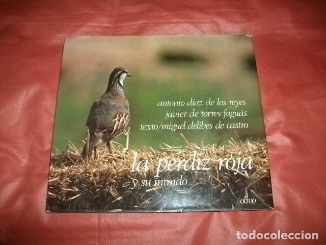 Libros de segunda mano: LA PERDIZ ROJA Y SU MUNDO - ANTONIO D&Iacute;AZ/ JAVIER DE TORRES/ MIGUEL DELIBES DE CASTRO