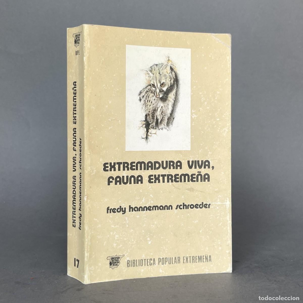Libros de segunda mano: A&ntilde;o 1994 - Extremadura viva : fauna extreme&ntilde;a - Hannemann Schroeder - Caza - Badajoz - Ecolog&iacute;a