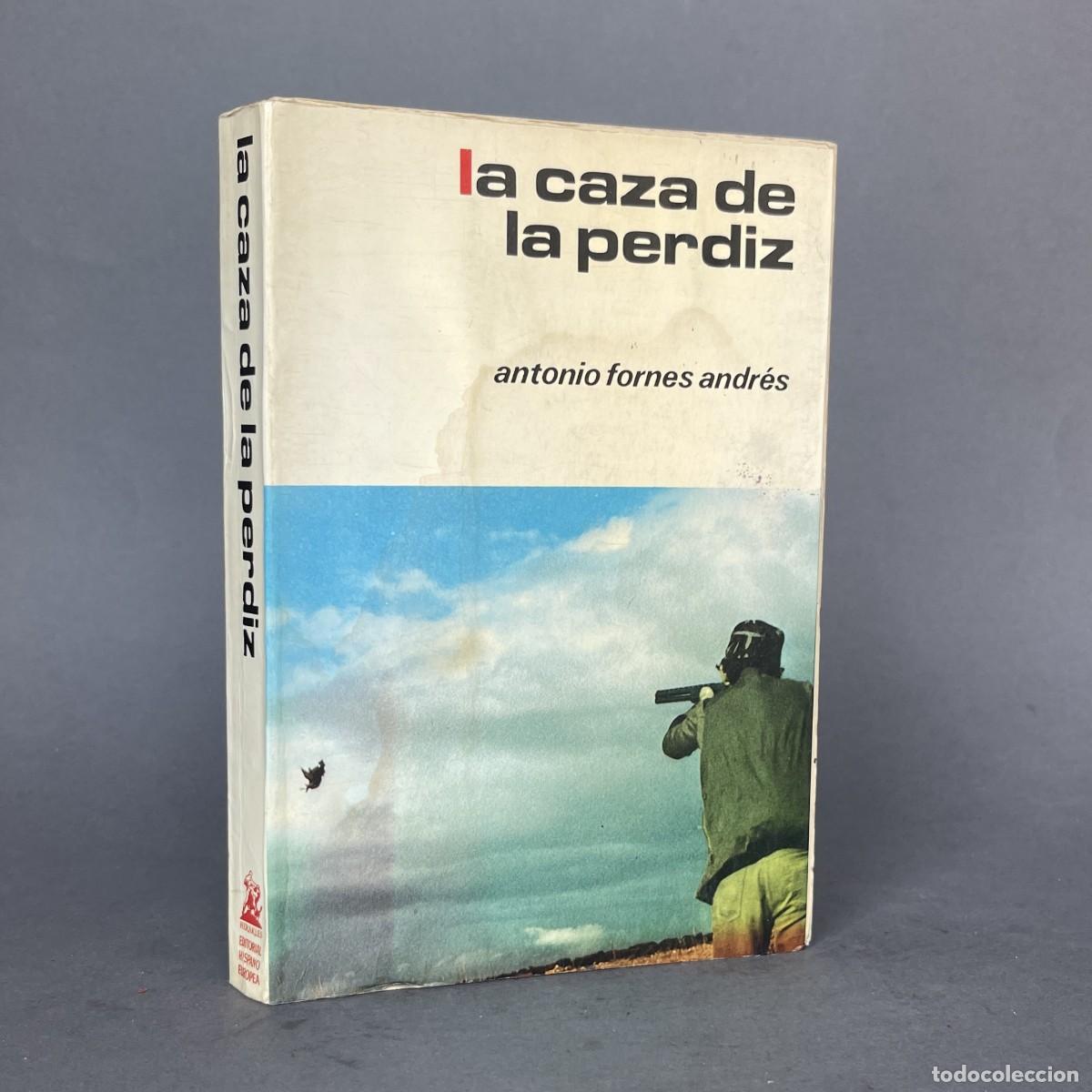 Libros de segunda mano: A&ntilde;o 1980 - LA CAZA DE LA PERDIZ - FORNES ANDRES