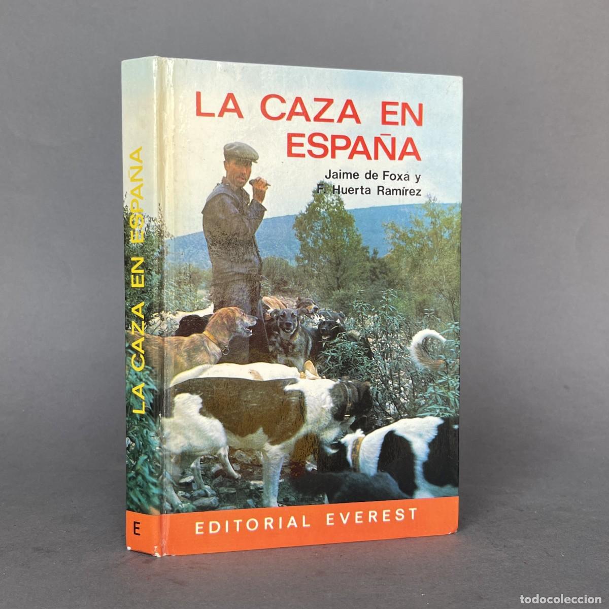 Libros de segunda mano: La caza en Espa&ntilde;a - Jaime de Fox&aacute; - Fernando Huerta Ram&iacute;rez