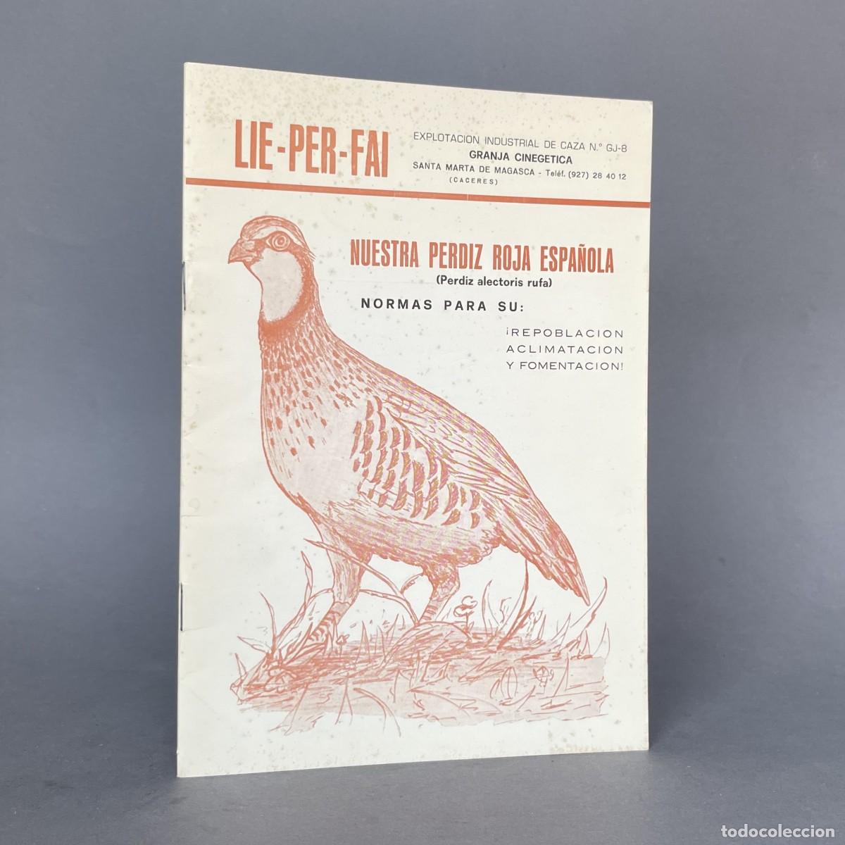 Libros de segunda mano: NUESTRA PERDIZ ROJA ESPA&Ntilde;OLA - C&aacute;ceres - LIE-PER-FAI - Caza