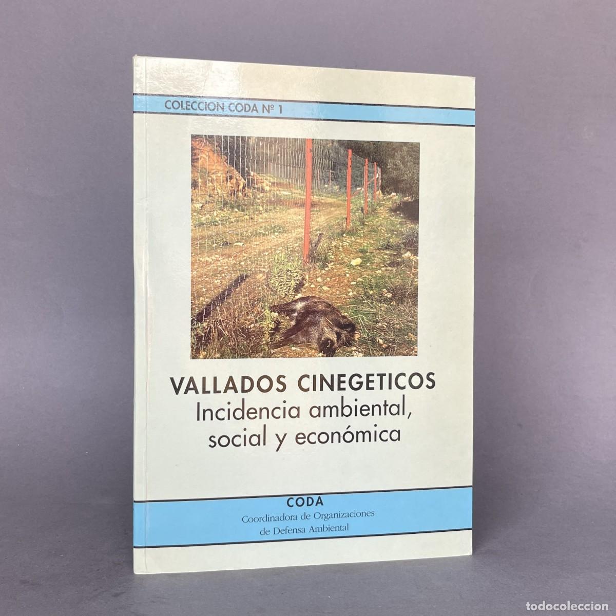 Libros de segunda mano: A&ntilde;o 1994 - Vallados cineg&eacute;ticos : incidencia ambiental, social y econ&oacute;mica - Caza