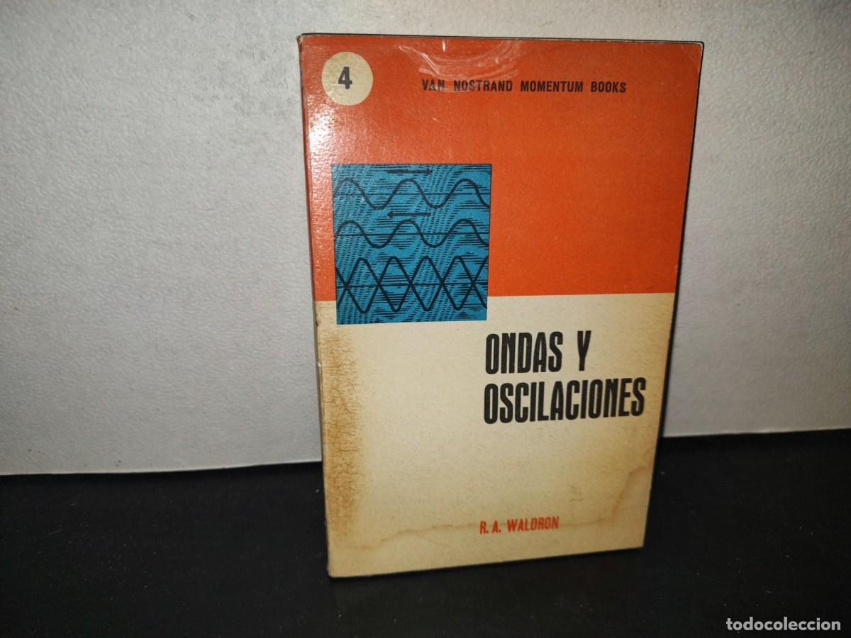 Libros de segunda mano de ciencias: 196- Ondas Y Oscilaciones - R. A. Waldron - Foto 1