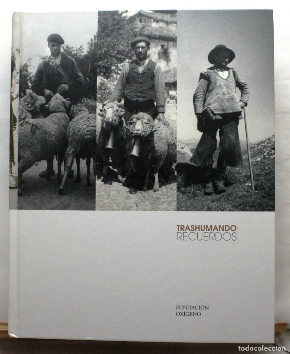 Libros de segunda mano: TRASHUMANDO RECUERDOS. Trashumancia pastores Historia Mesta Ganader&iacute;a Oveja Merina