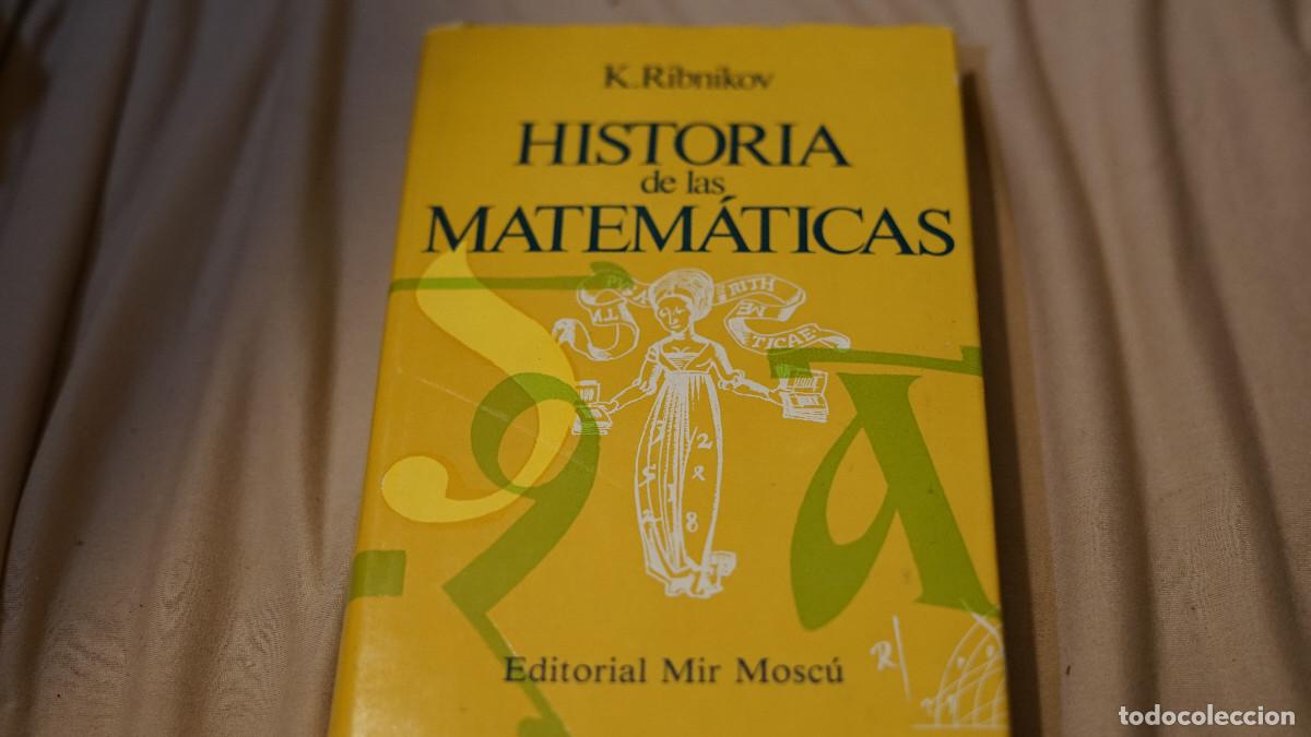 Libros de segunda mano de ciencias: K. Ribnikov - Historia de las matem&aacute;ticas - Mir 1991 - Foto 1