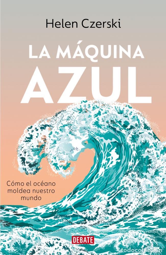 Livres d'occasion: La m&aacute;quina azul. - Czerski, Helen.