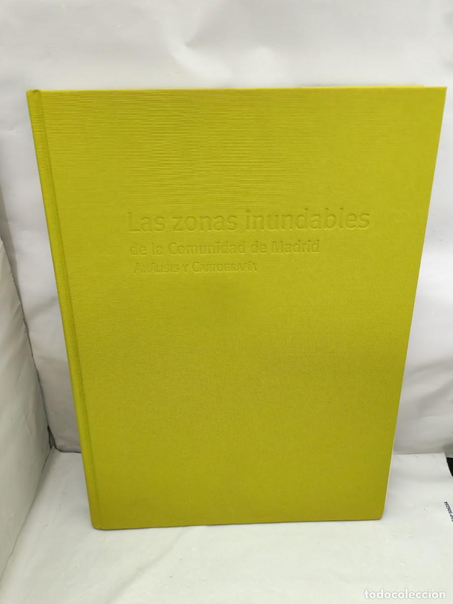 Libros de segunda mano: Las zonas inundables de la Comunidad de Madrid: An&aacute;lisis y Cartograf&iacute;a (Primera edici&oacute;n, tapa dura)