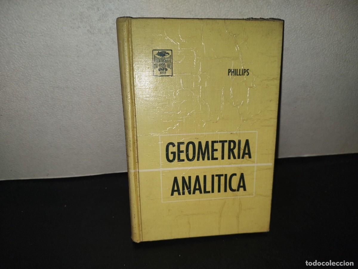 Libros de segunda mano de ciencias: 196- Geometr&iacute;a Anal&iacute;tica - Phillips - Uteha - Foto 1