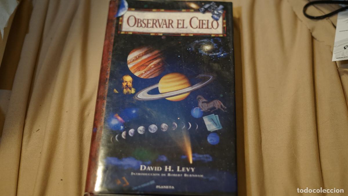 Libros de segunda mano de ciencias: David H. Levy - Observar el cielo - Planeta 1996