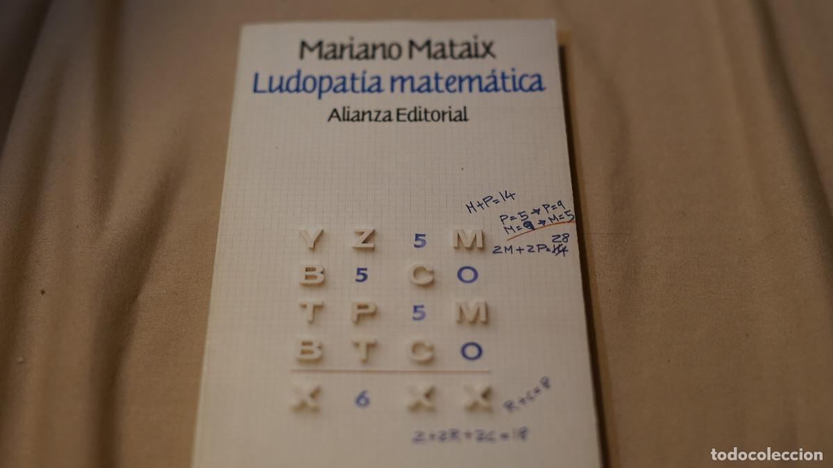 Libros de segunda mano de ciencias: Mariano Mataix - Ludopat&iacute;a matem&aacute;tica - Alianza 1991