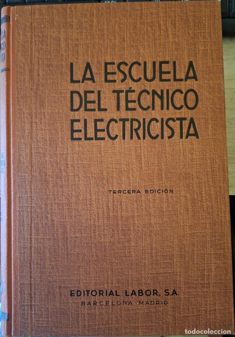 Libros de segunda mano de ciencias: TECNICA DE LAS MEDIDAS ELECTRICAS. LA ESCUELA DEL TECNICO ELECTRICISTA TOMO III. - TEUCHERT, Ing. Ha