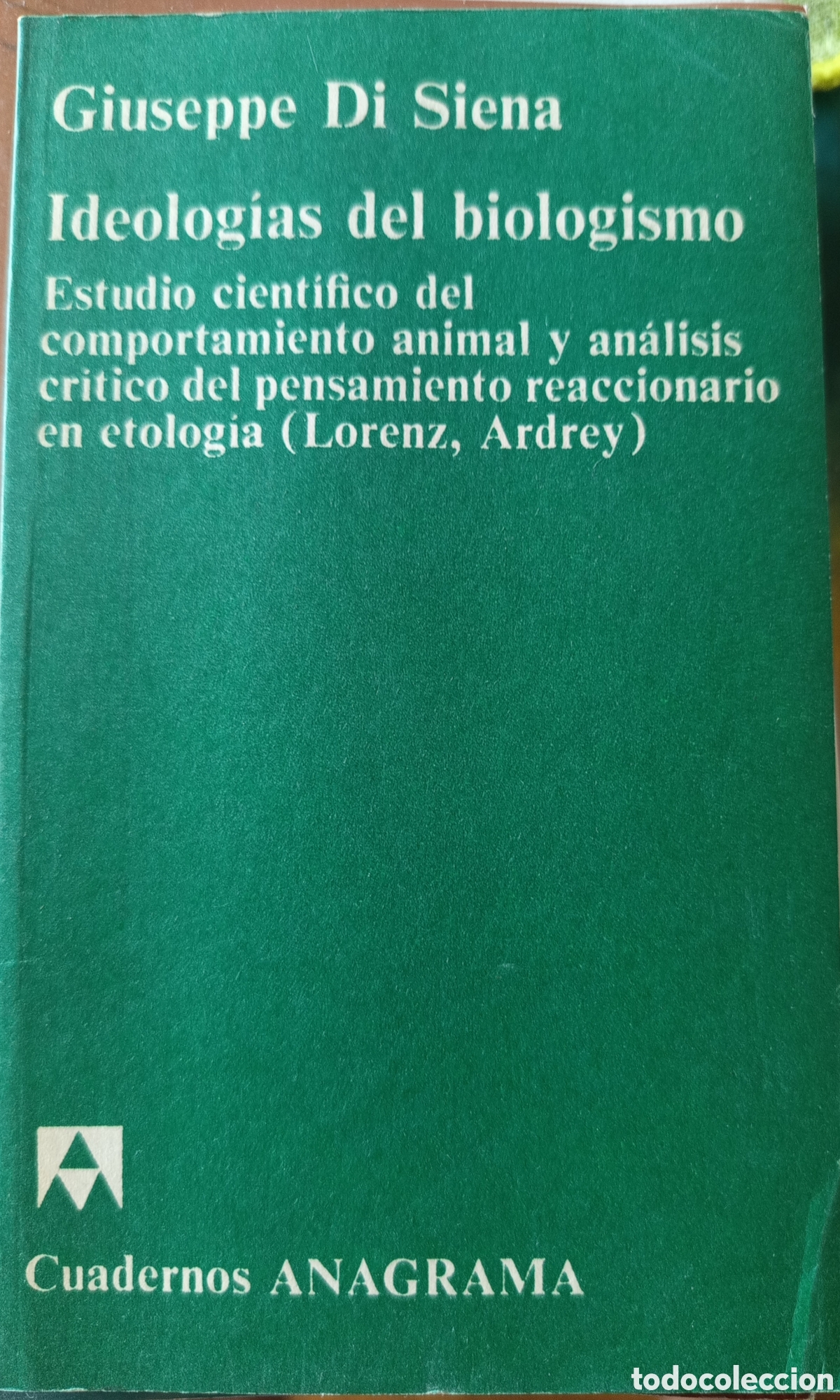 Libros de segunda mano: &rdquo;Ideolog&iacute;as del biologismo&rdquo; de Giuseppe Di Siena.