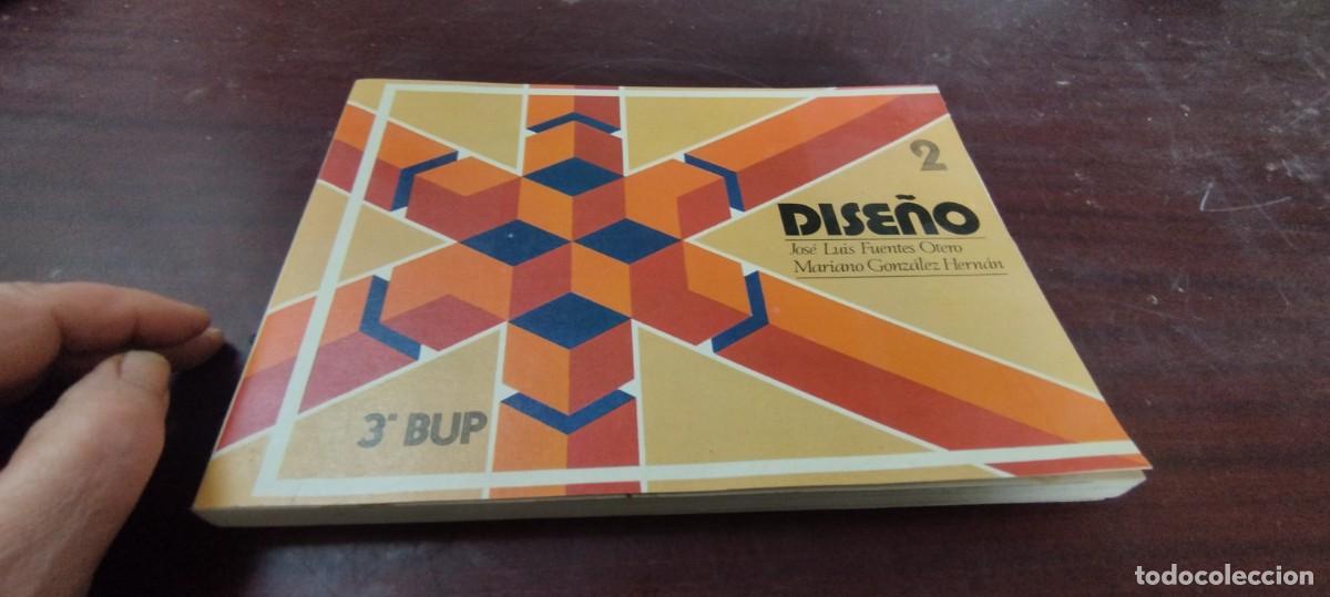 Libros de segunda mano de ciencias: DISE&Ntilde;O 2 - 3&ordm; BUP / FUENTES -GONZALEZ / PU-NEVR-4