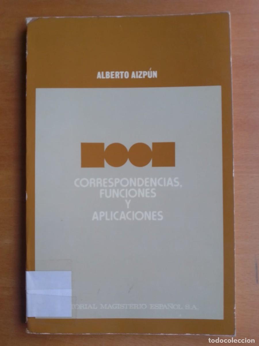 Libros de segunda mano de ciencias: Correspondencias. Funciones y aplicaciones, de Alberto Aizp&uacute;n