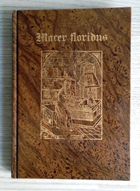 Libros de segunda mano: MACER FLORIDUS - FACSIMIL DEL HERBOLARIO-MEDICO MEDIEVAL DE LA COLEGIATA DE SAN ISIDORO DE LEON