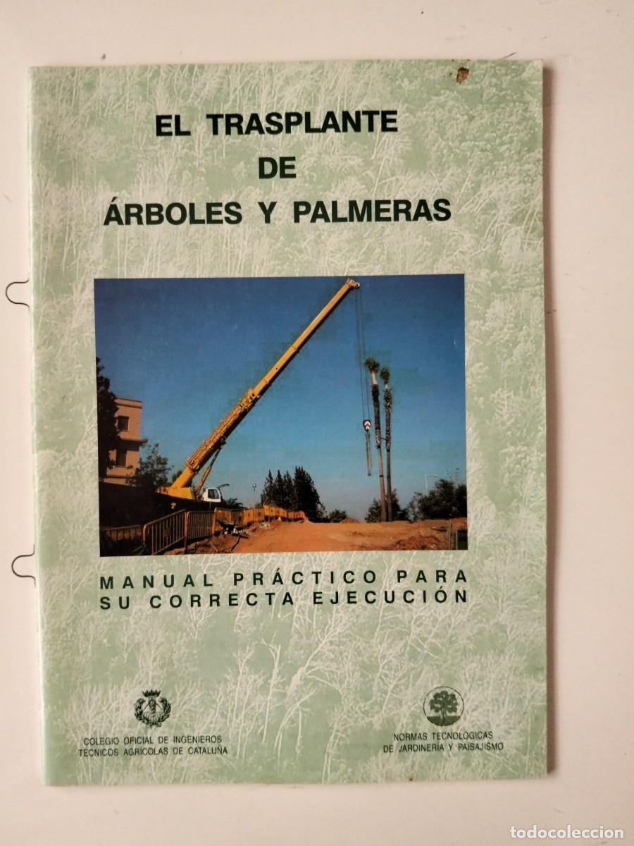 Libros de segunda mano: El trasplante de &aacute;rboles y palmeras [vv.aa]