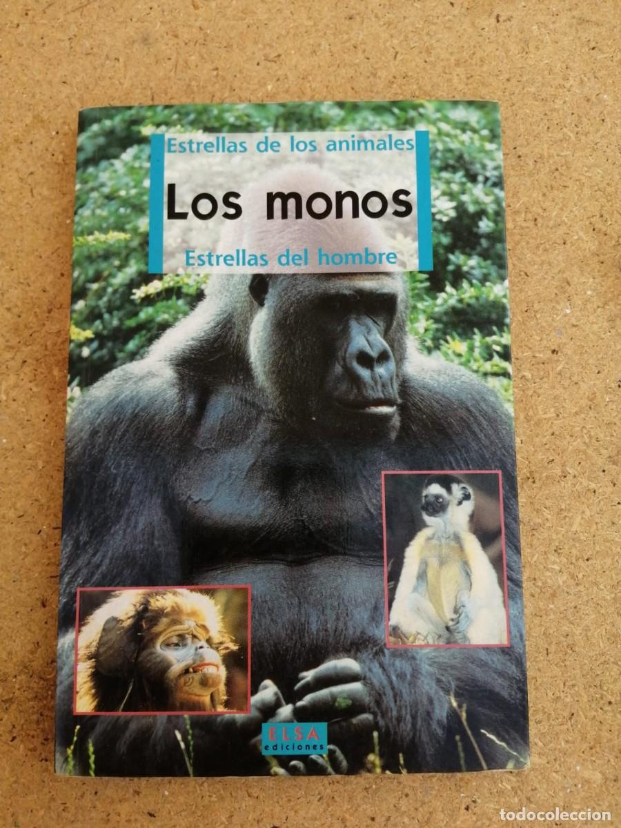 Libros de segunda mano: LOS MONOS. ESTRELLAS DE LOS ANIMALES - ESTRELLAS DEL HOMBRE