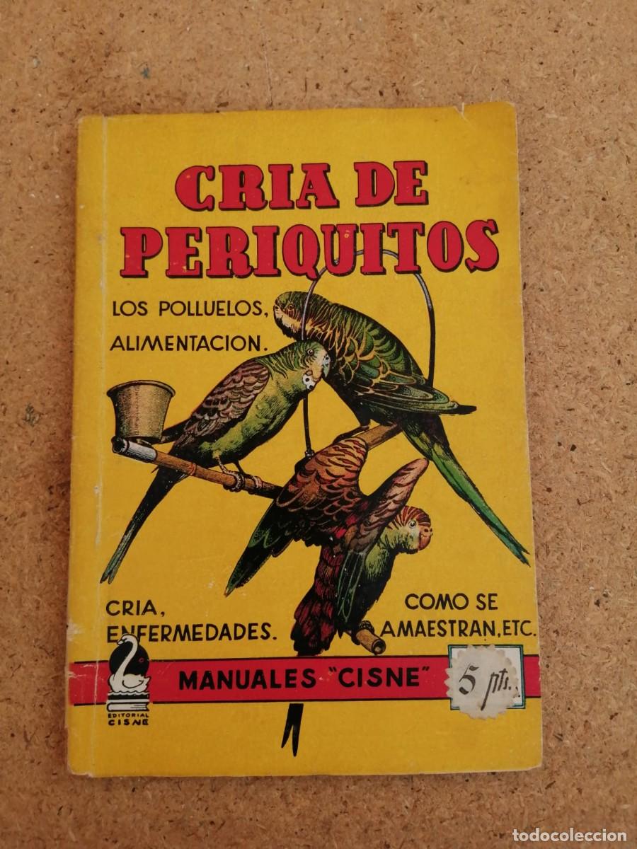 Libros de segunda mano: CRIA DE PERIQUITOS. MANUALES CISNE - Foto 1
