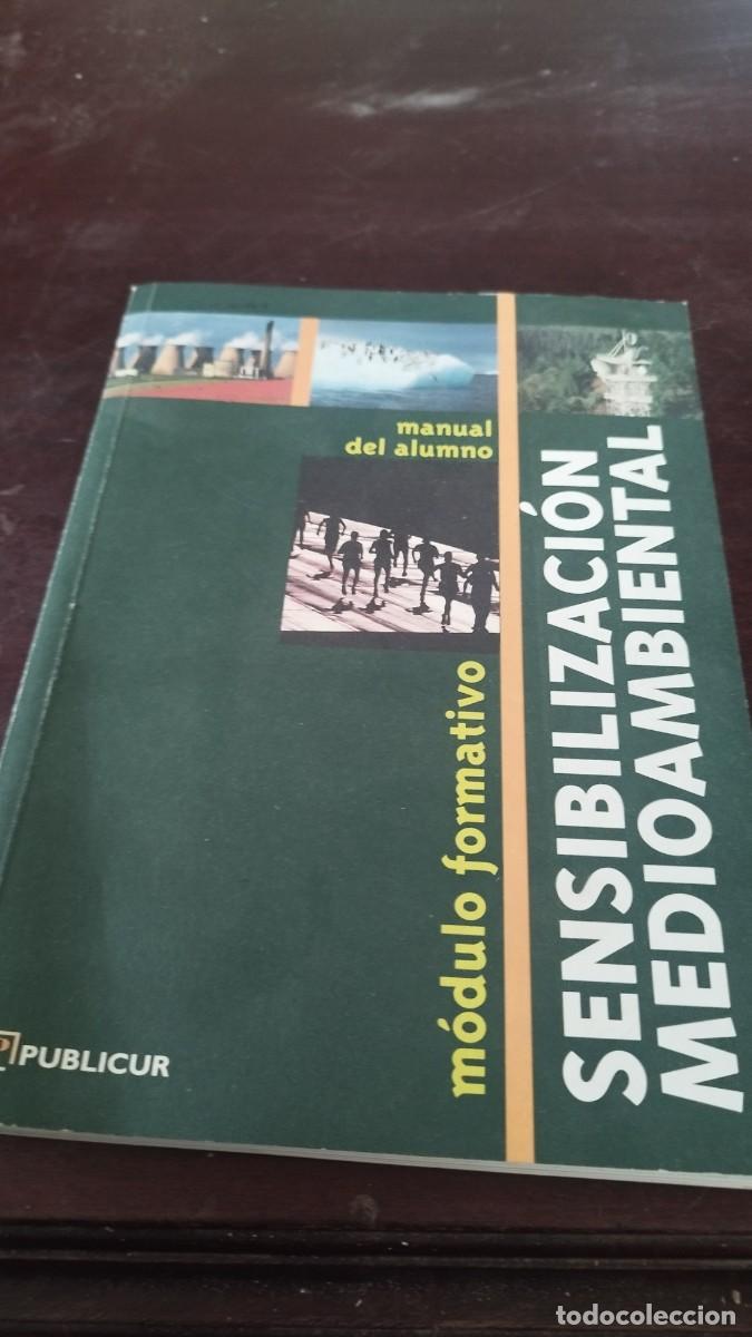 Libros de segunda mano: SENSIBILIZACION MEDIOAMBIENTAL / MODULO FORMATIVO / ALUMNO / PU-NVR-1 / PUBLICUR