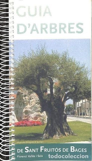 Libros de segunda mano: Guia d'arbres de Sant Fruit&oacute;s de Bages - Florenci Vall&egrave;s i Sala - Ajuntament de Sant Fruit&oacute;s de Bage