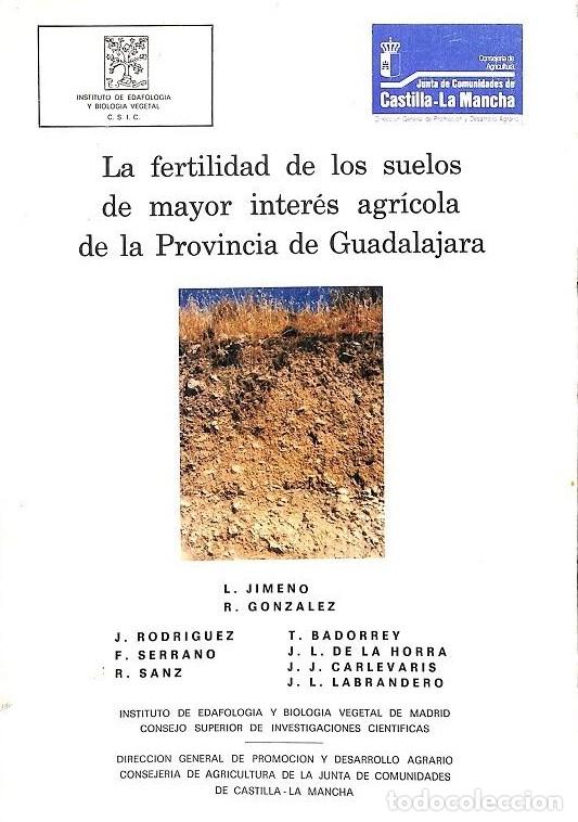 Libros de segunda mano: La Fertilidad de los Suelos de Inter&eacute;s Agr&iacute;cola de Guadalajara - L. Jimeno y R. Gonz&aacute;lez -