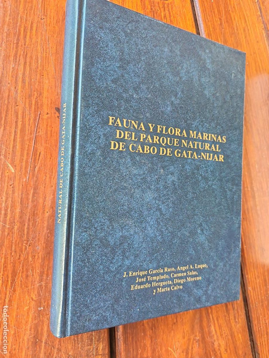 Libros de segunda mano: FAUNA Y FLORA MARINAS DEL PARQUE NATURAL DE CABO DE GATA-NIJAR. VV.AA. 1992. 288 PP. ILUSTRADO.