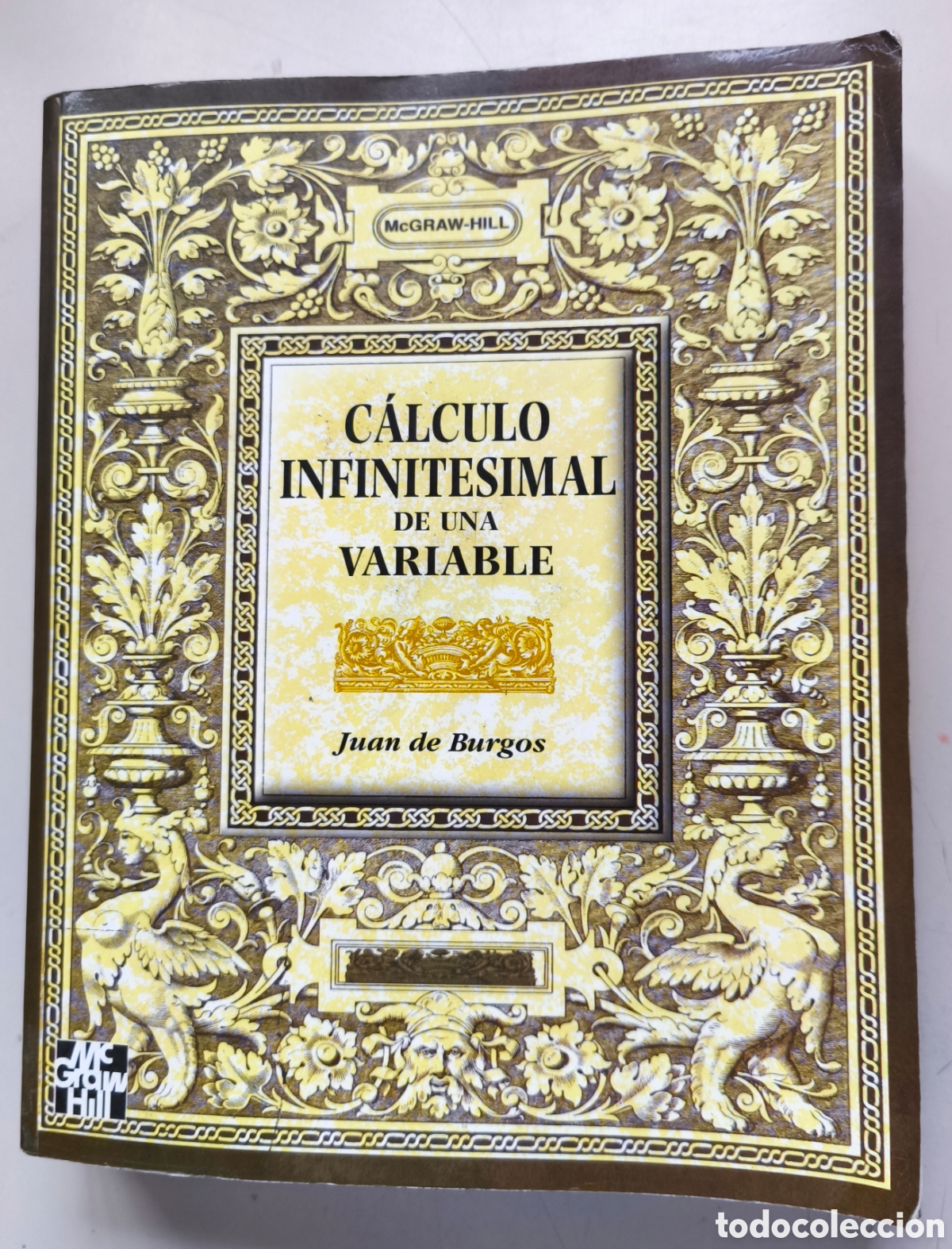Libros de segunda mano de ciencias: C&aacute;lculo infinitesimal de una variable por Juan de Burgos de Ed. McGraw Hill