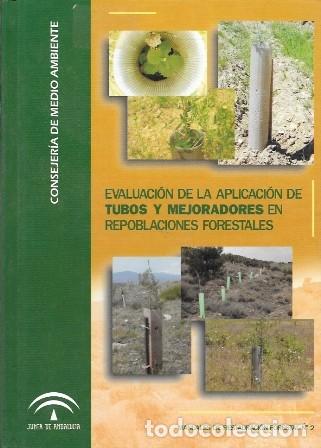 Libros de segunda mano: EVALUACION DE LA APLICACI&Oacute;N DE TUBOS Y MEJORADORES DE REPOBLACIONES FORESTALES - A-ECO-026