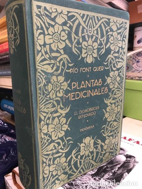 Libros de segunda mano: Plantas medicinales: El Dioscorides renovado Font Quer, P&iacute;o Ediciones Pen&iacute;nsula (2014)