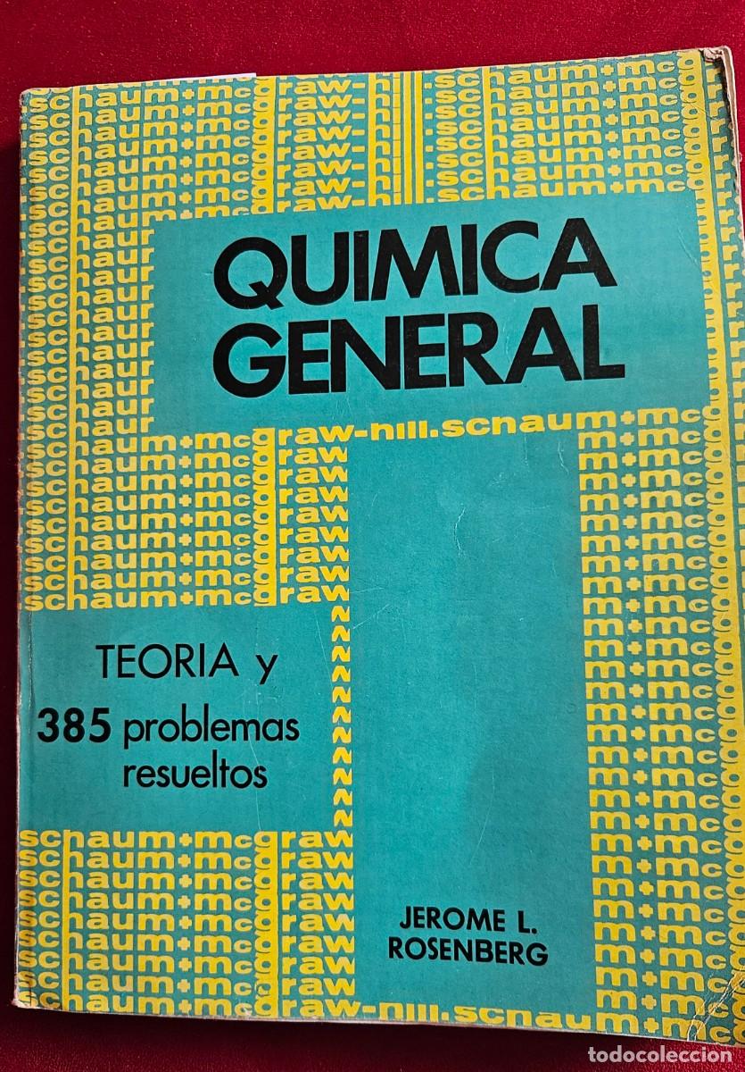 Libros de segunda mano de ciencias: Qu&iacute;mica General. Teor&iacute;a y 385 problemas resueltos. Rosenberg