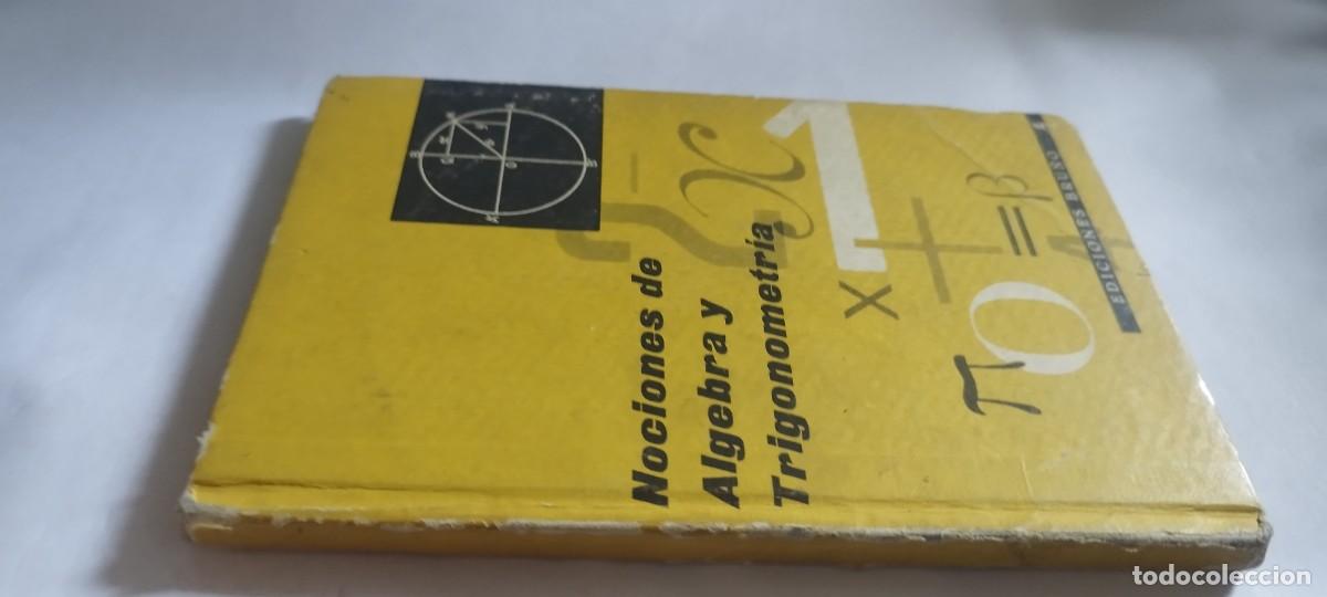 Libros de segunda mano de ciencias: NOCIONES DE ALGEBRA Y TRIGONOMETRIA / / CMA 39 / BRU&Ntilde;O - Foto 1