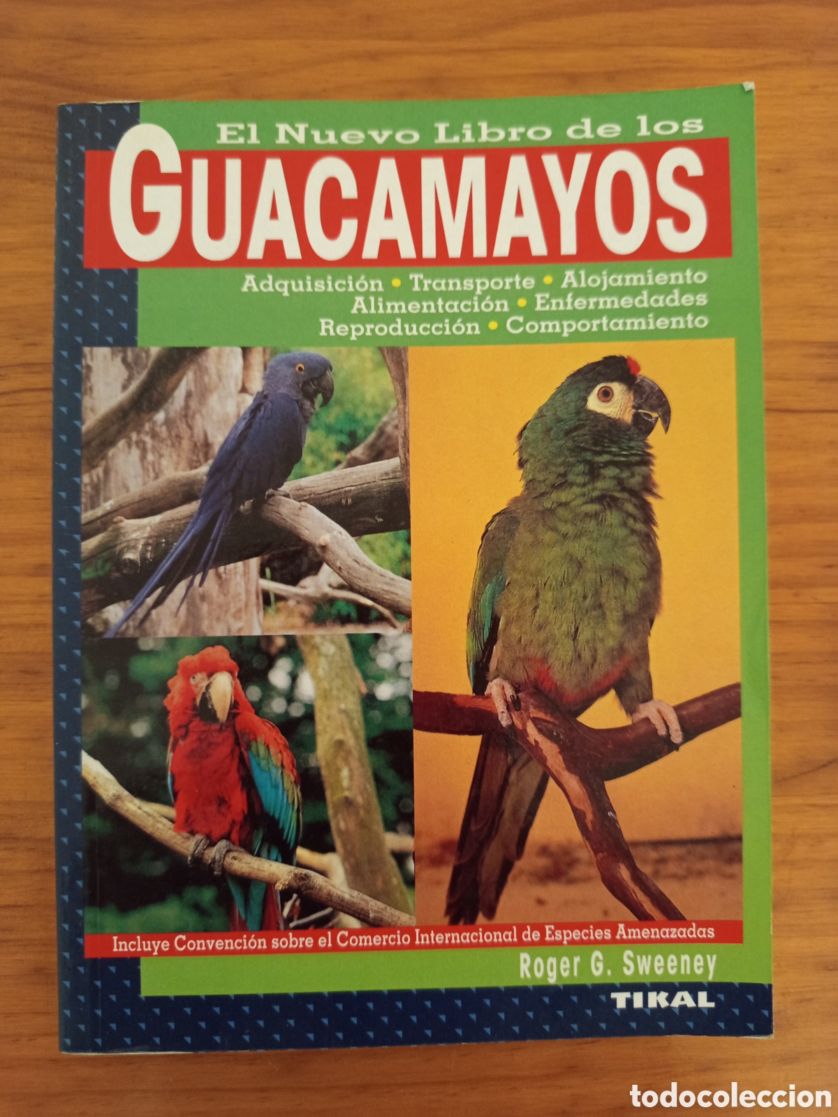 Libros de segunda mano: EL NUEVO LIBRO DE LOS GUACAMAYOS (ROGER G. SWEENEY)